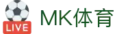 MK体育电脑版-MK体育官方网站-MKSPORTS